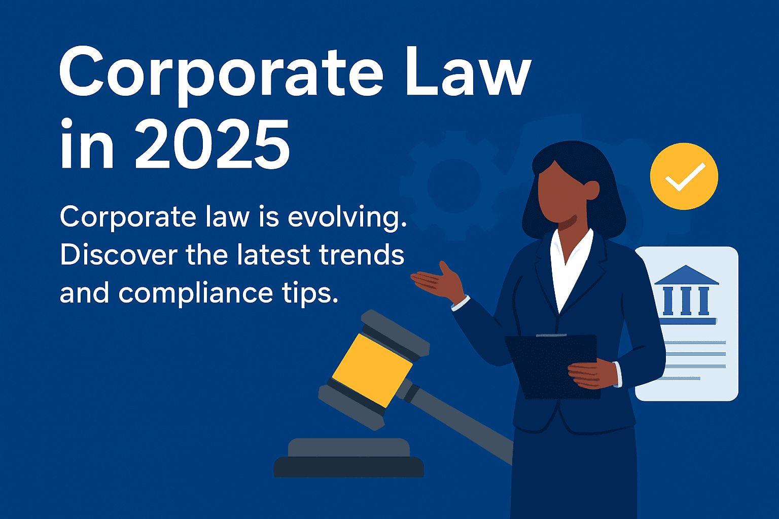 Corporate Law in 2025